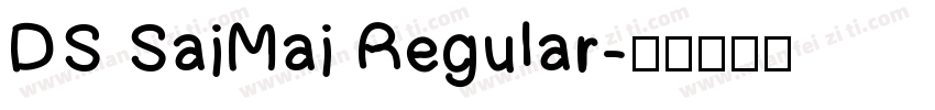 DS SaiMai Regular字体转换